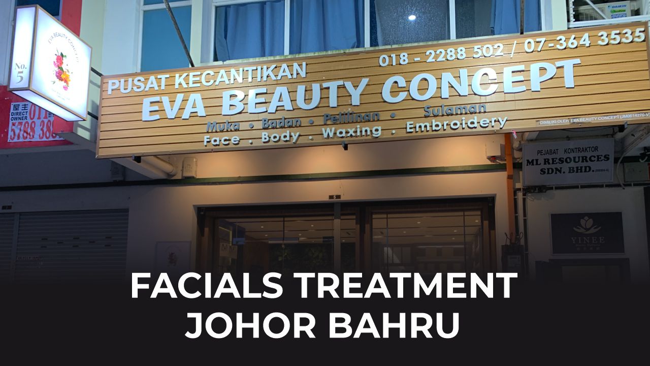 facials treatment johor bahru di malaysia