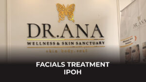 tempat facials treatment ipoh