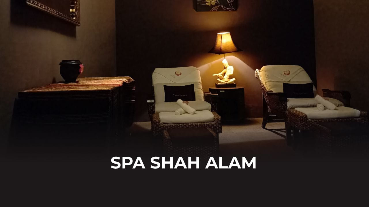 tempat spa shah alam