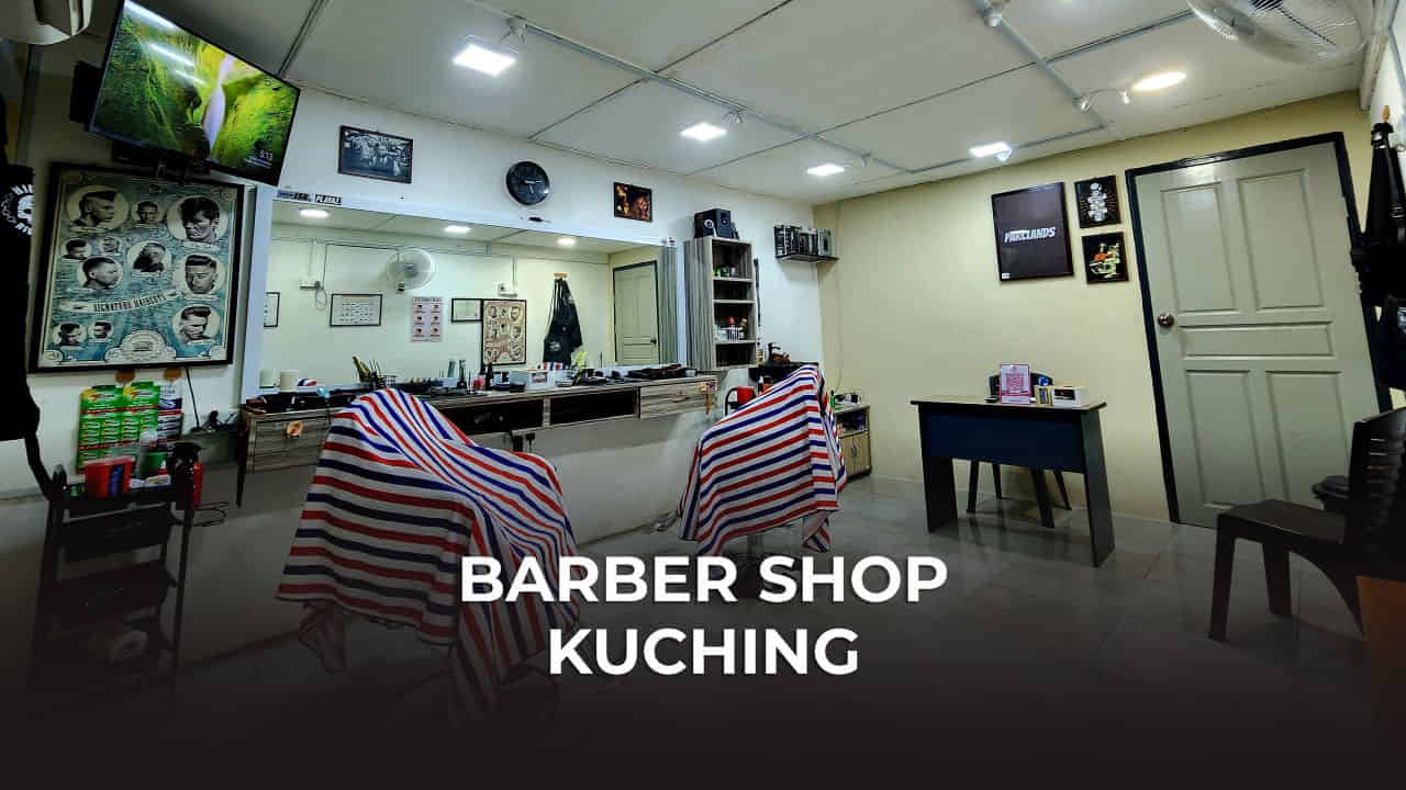 barber shop kuching