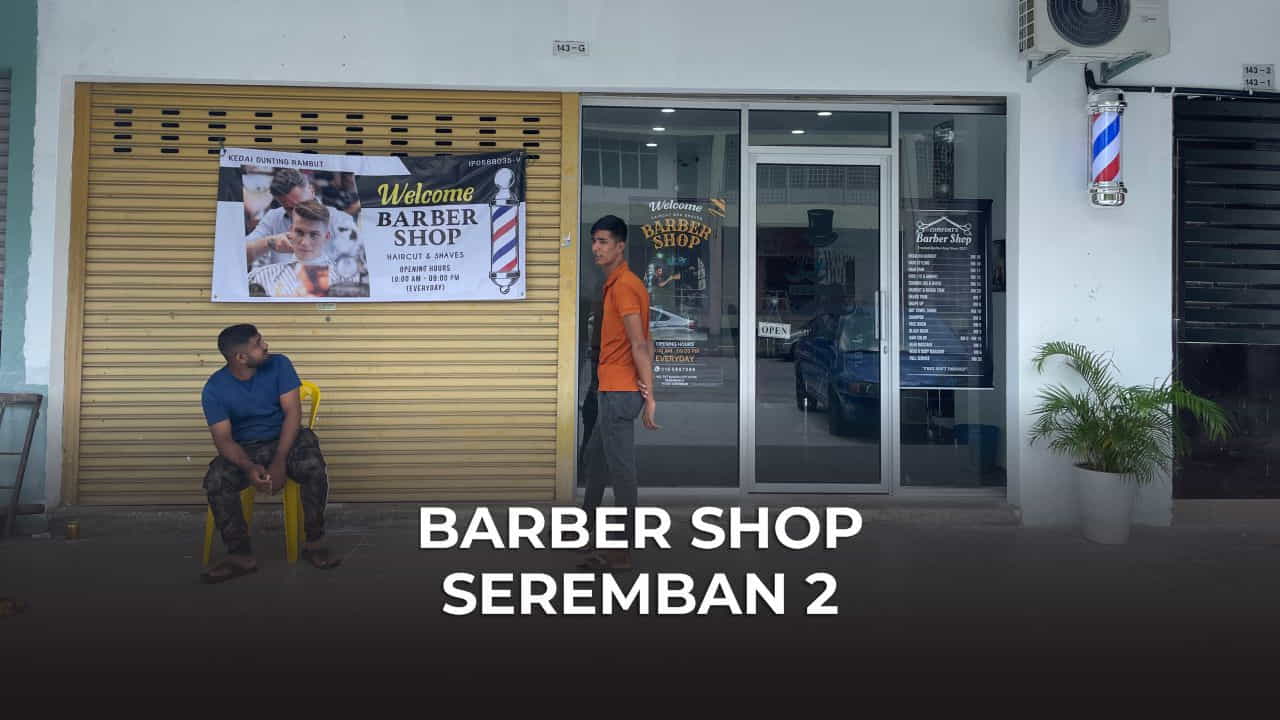 barber shop seremban 2, barber shop seremban 2