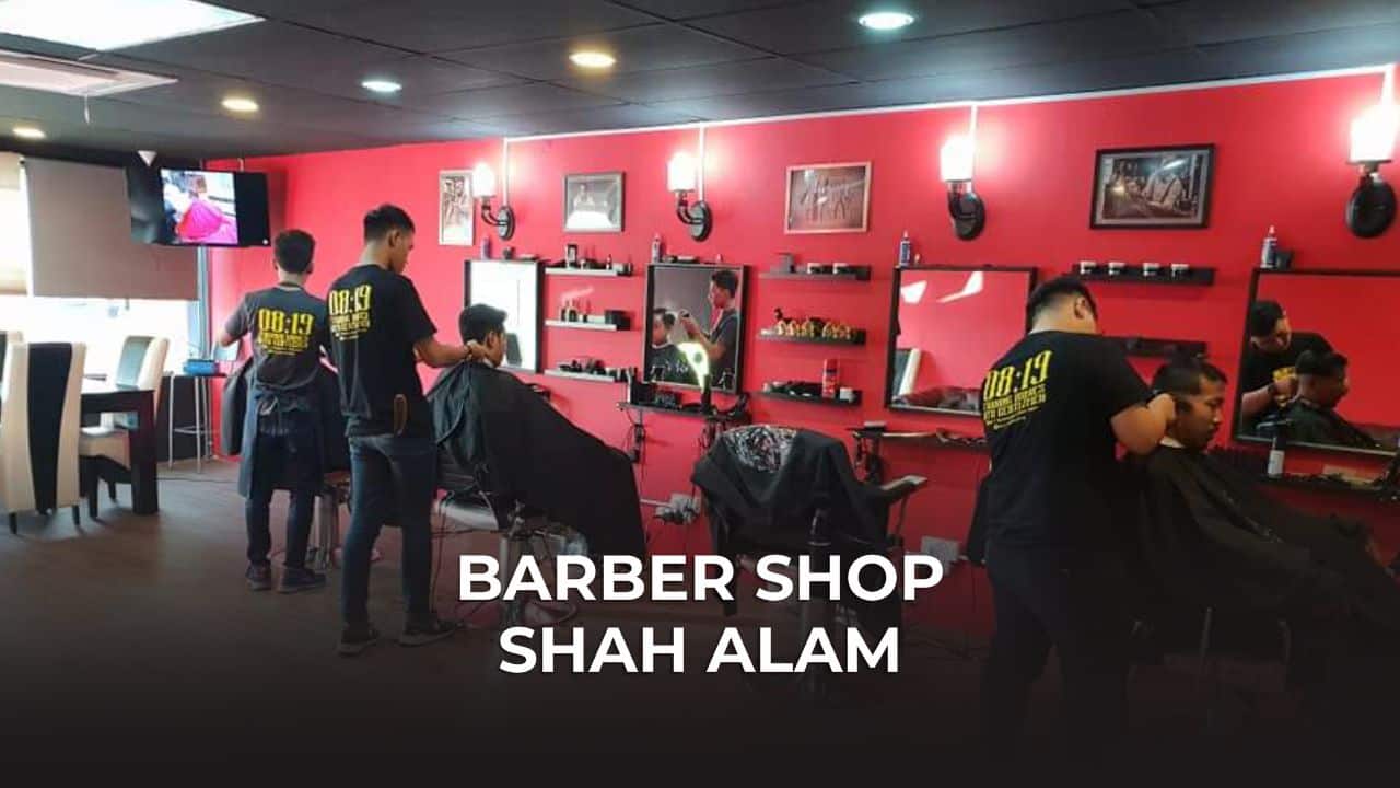 barber shop shah alam