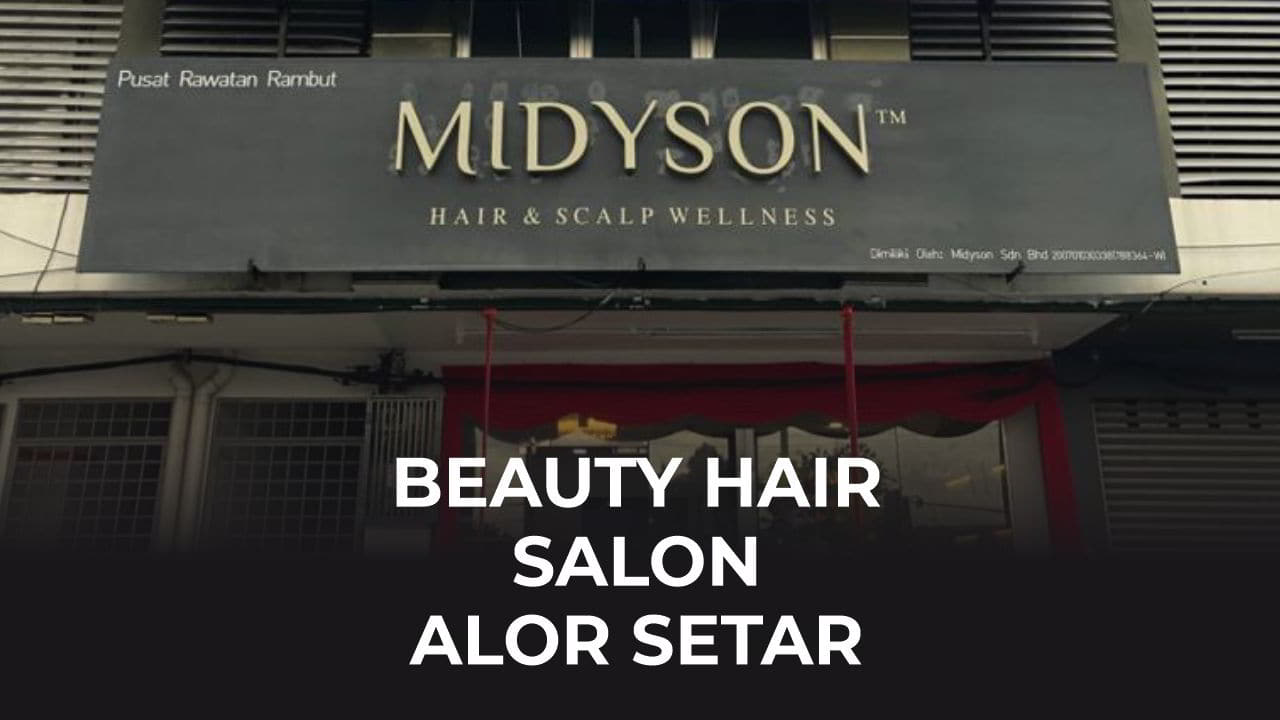 beauty hair salon alor setar