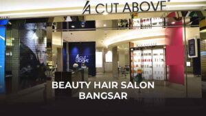 beauty hair salon bangsar