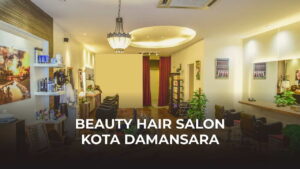 beauty hair salon kota damansara