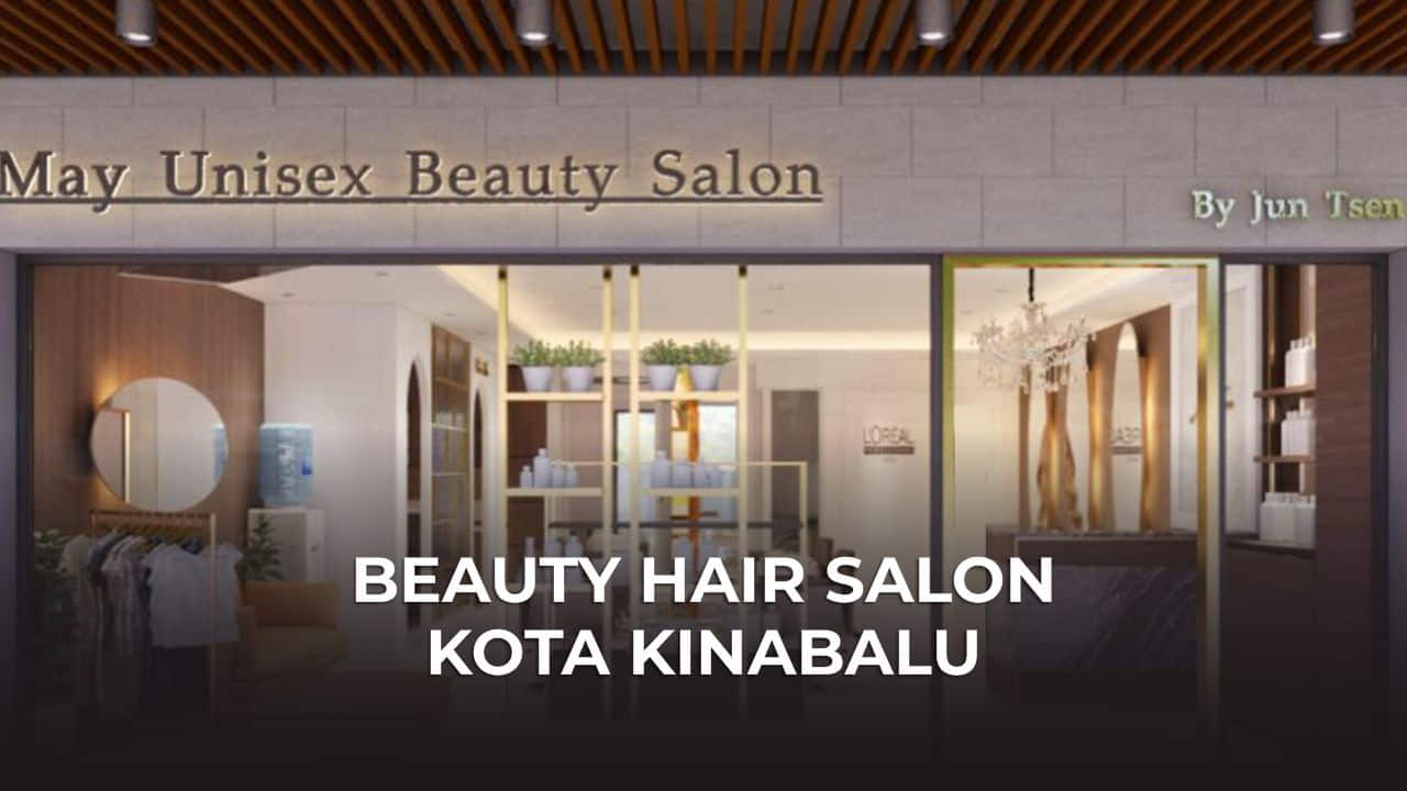 beauty hair salon kota kinabalu