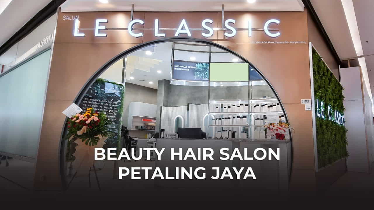 beauty hair salon petaling jaya