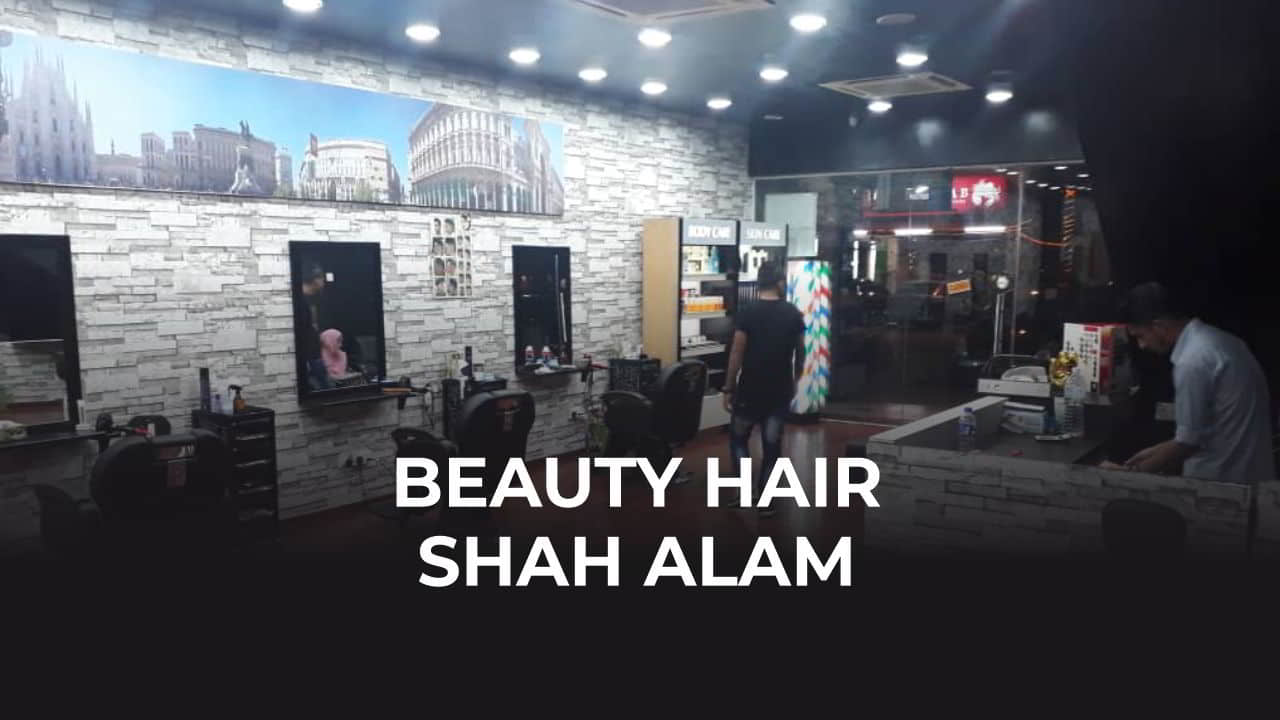 beauty hair salon shah alam