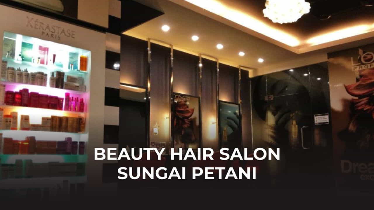 beauty hair salon sungai petani