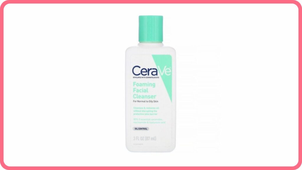 cerave foaming facial cleanser - normal to oily skin