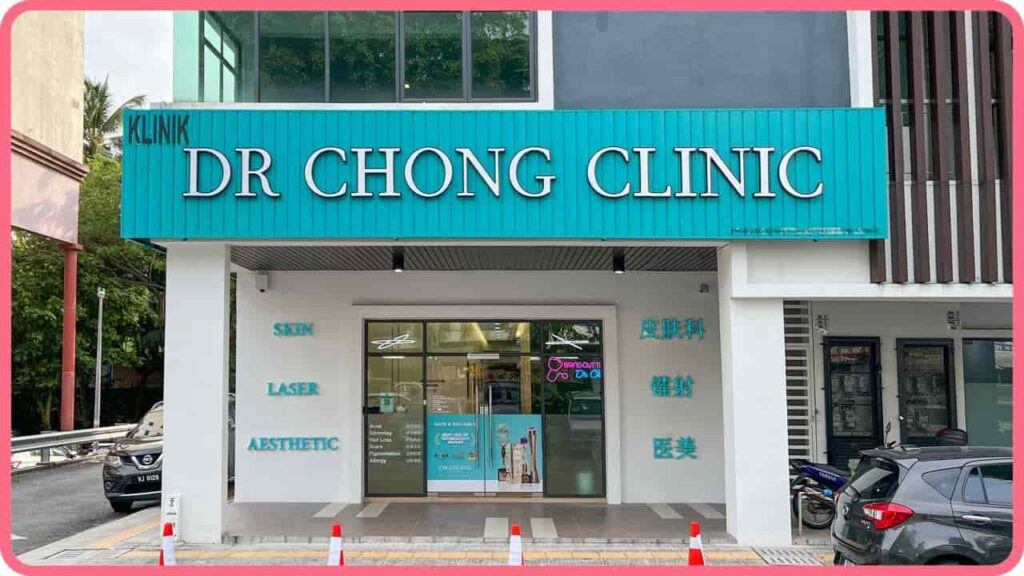 dr chong clinic sri petaling skin, laser, aesthetic