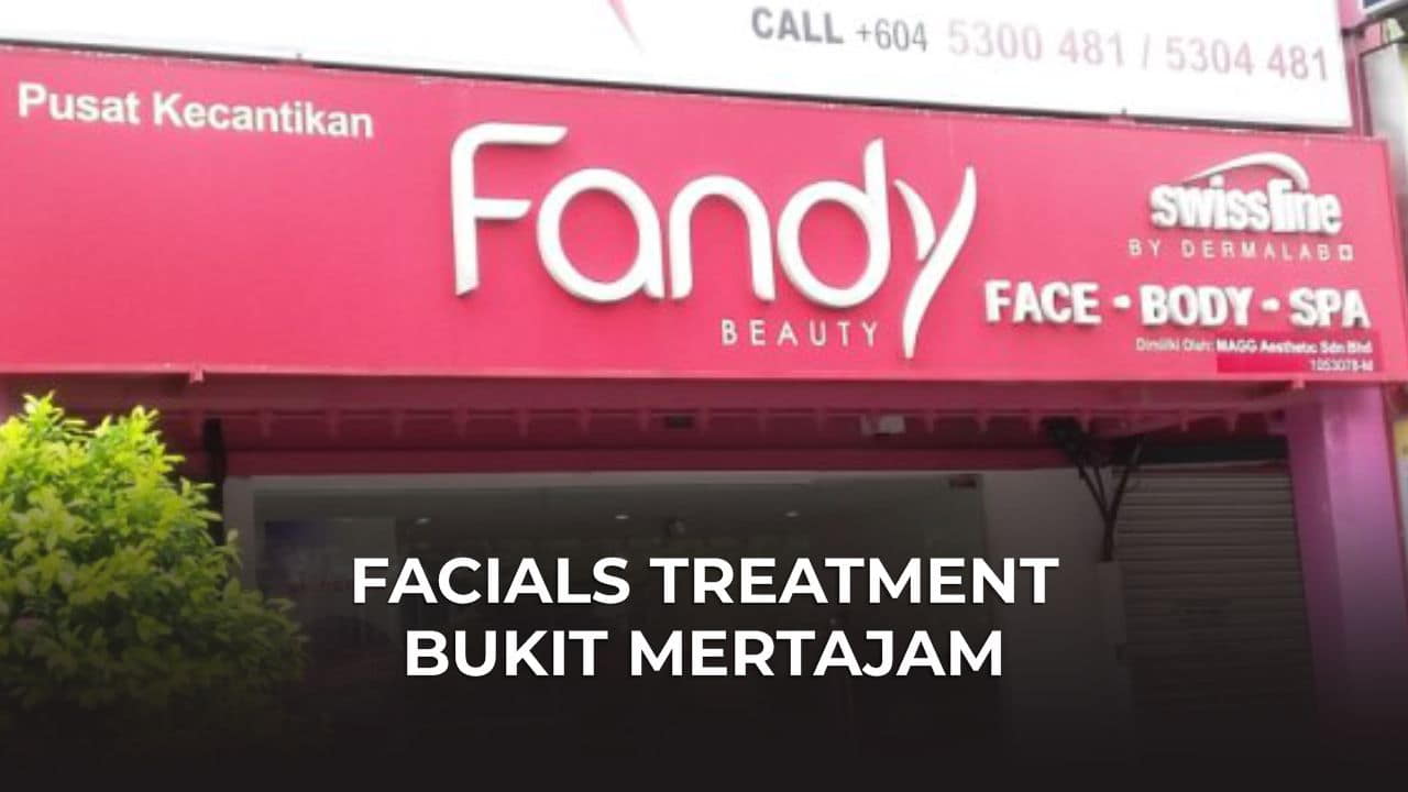 facials treatment bukit mertajam