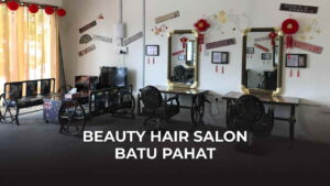 beauty hair salon batu pahat