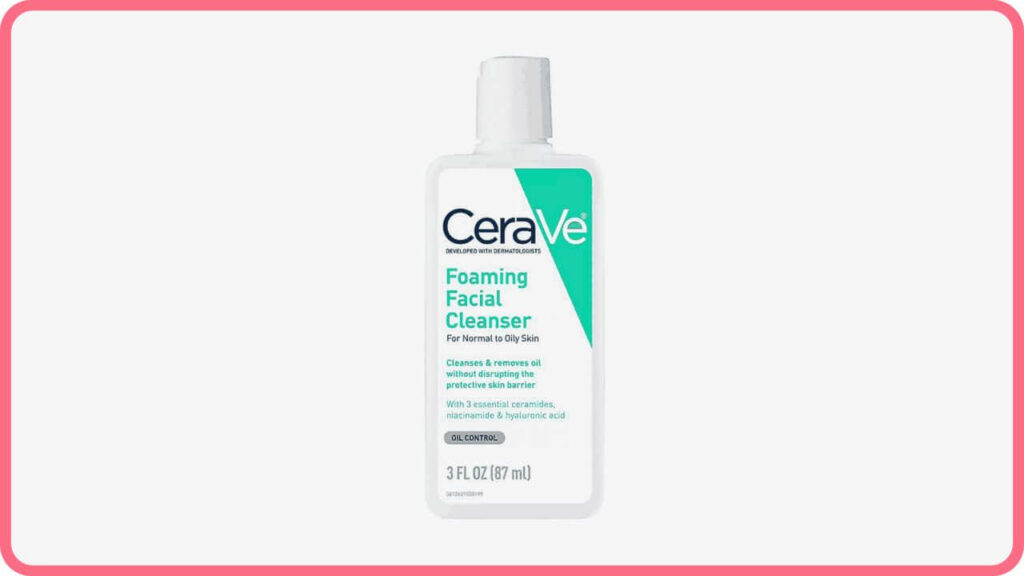 cerave foaming facial cleanser - normal to oily skin