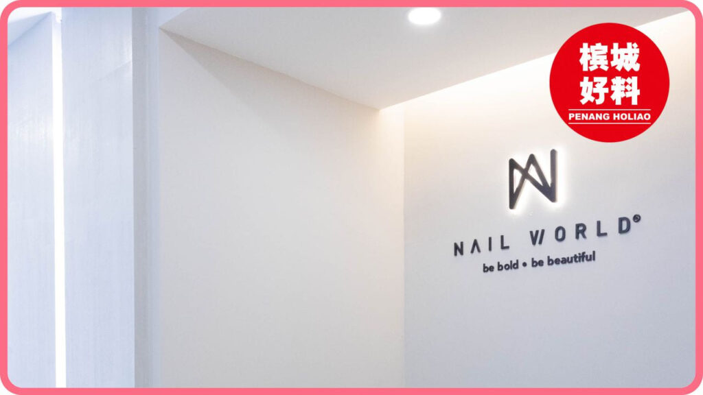 nail salon penang nail world gurney walk