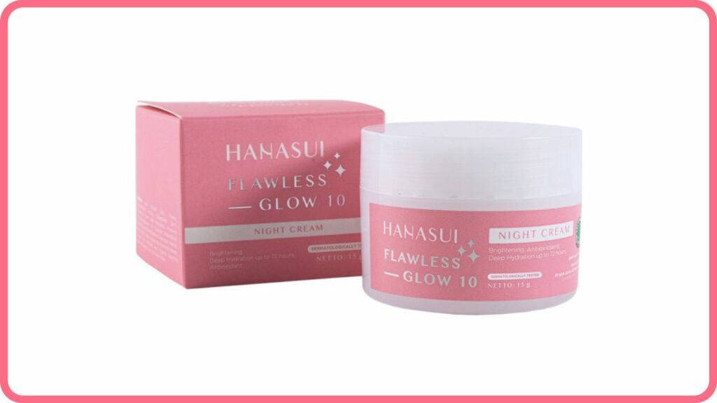 hanasui flawless glow 10 night cream