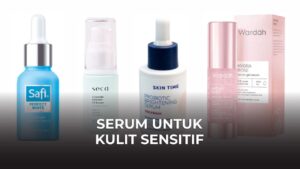 serum untuk kulit sensitif terbaik di malaysia
